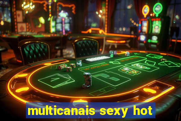 multicanais sexy hot